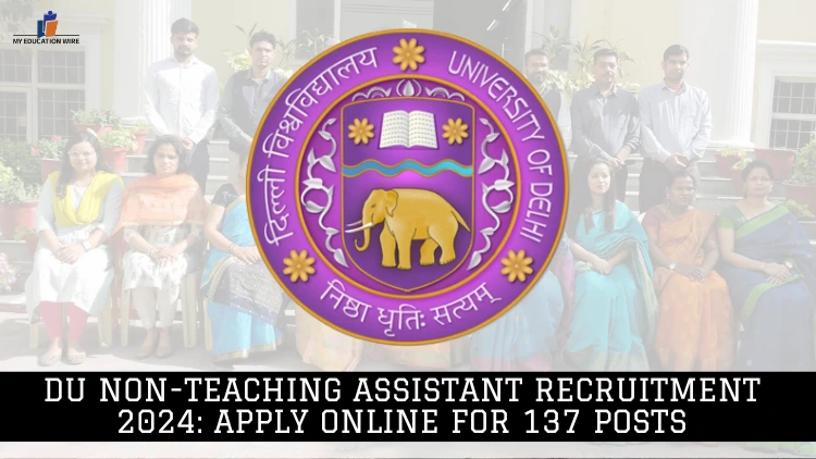 DU Non-Teaching Assistant Recruitment 2024