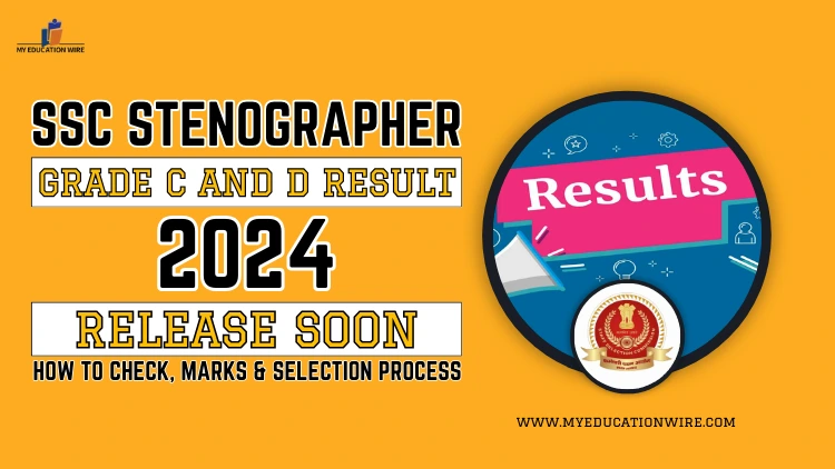 SSC Stenographer Grade C and D Result 2024
