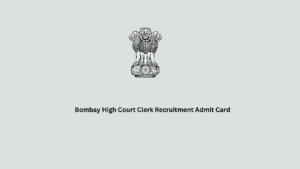 Bombay High Court Clerk Recruitment Admit Card