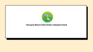 Haryana Board Date Sheet released check