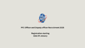 PFC Officer and Deputy officer Recruitment 2025