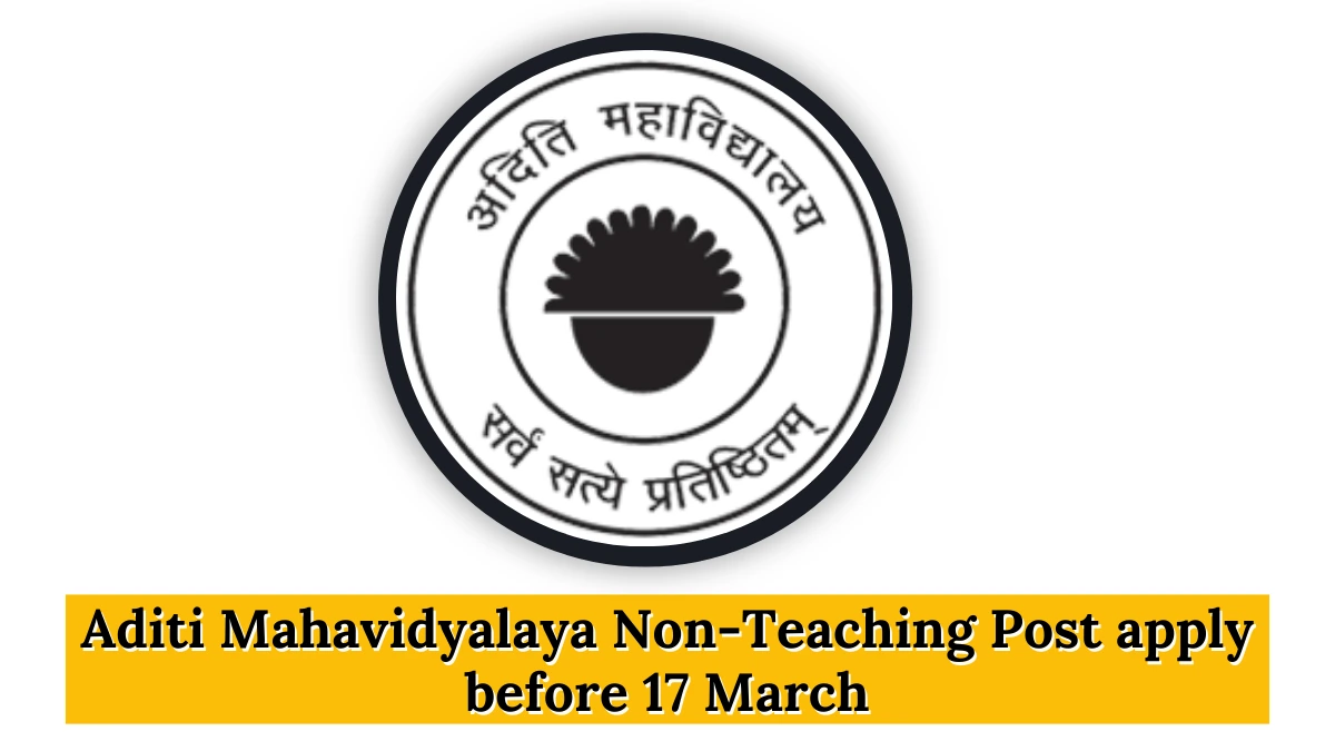 Aditi Mahavidyalaya Non Teaching Post