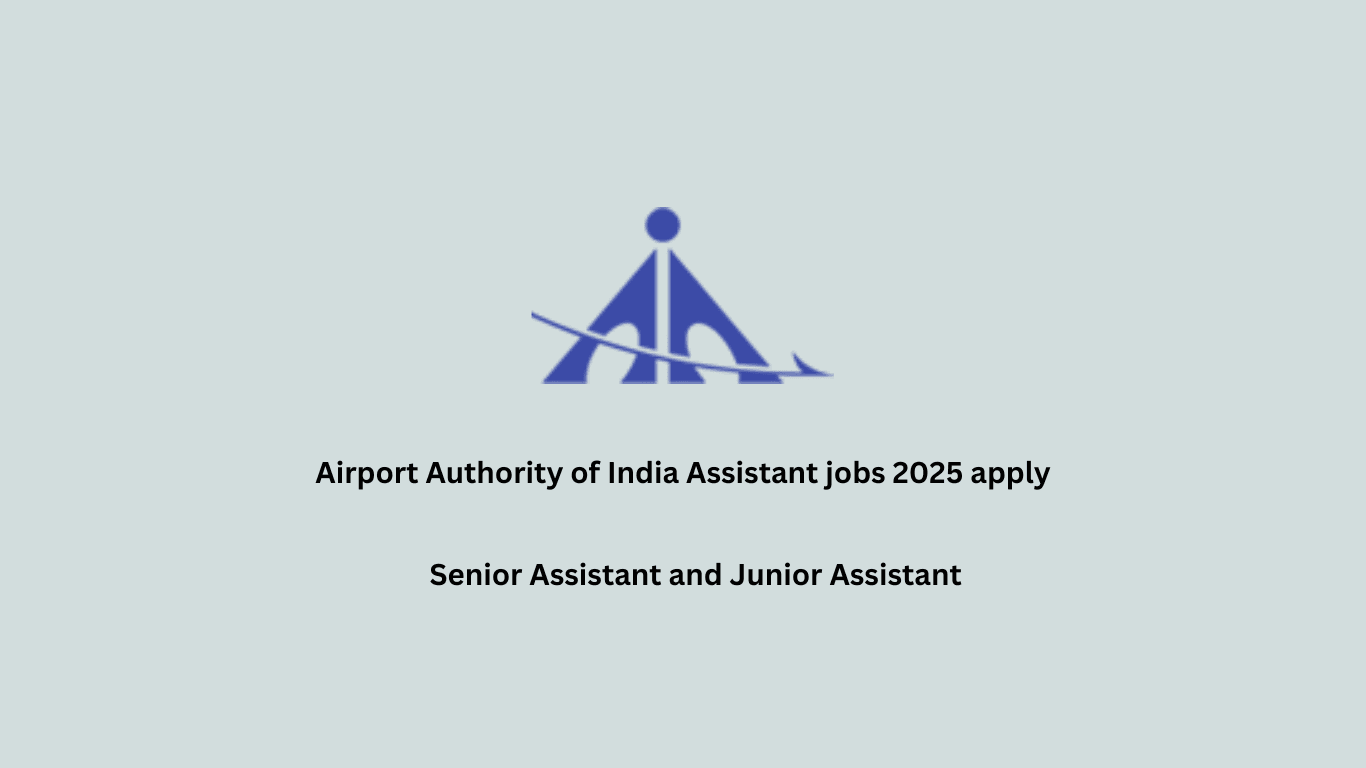 Airport Authority of India Assistant jobs 2025 apply