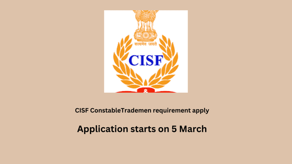 CISF ConstableTrademen requirement apply