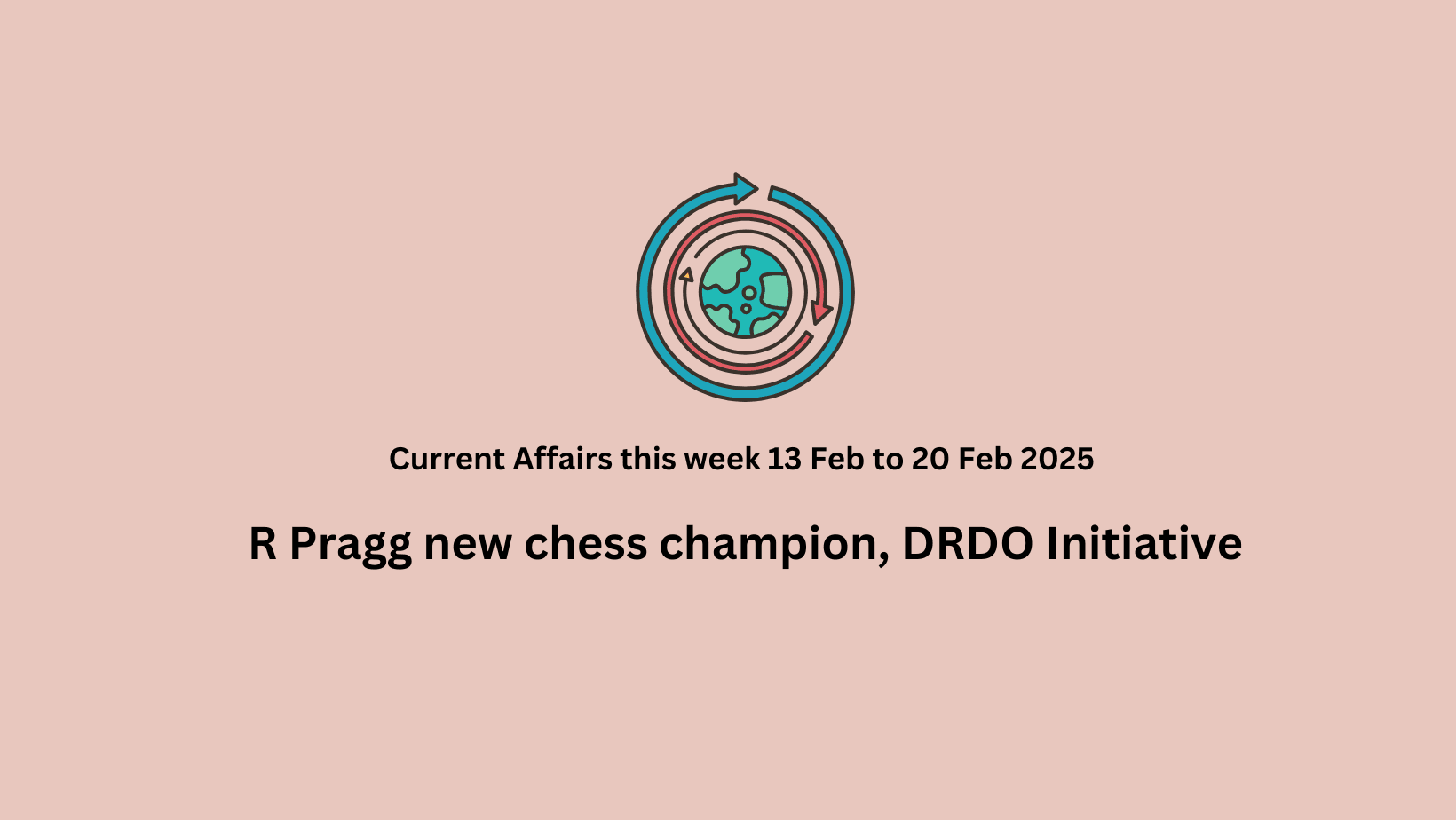 Current Affairs this week 13 Feb to 20 Feb 2025