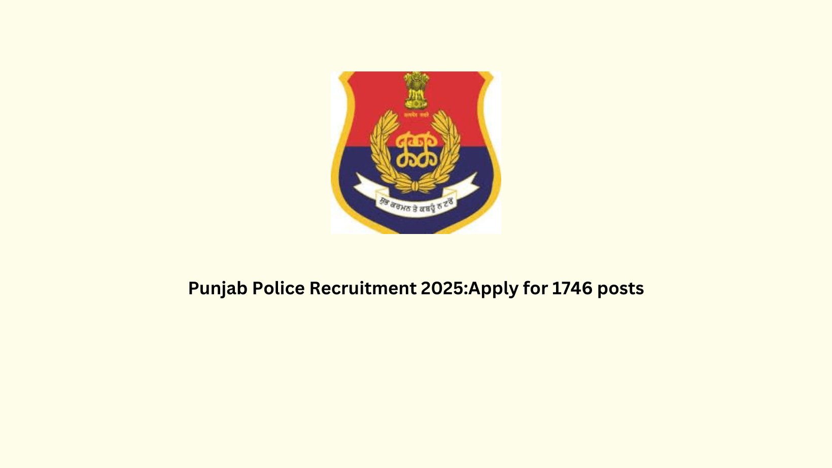 Punjab Police Recruitment 2025:Apply for 1746 posts