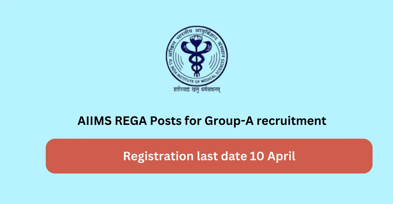 AIIMS REGA Posts for Group-A recruitment