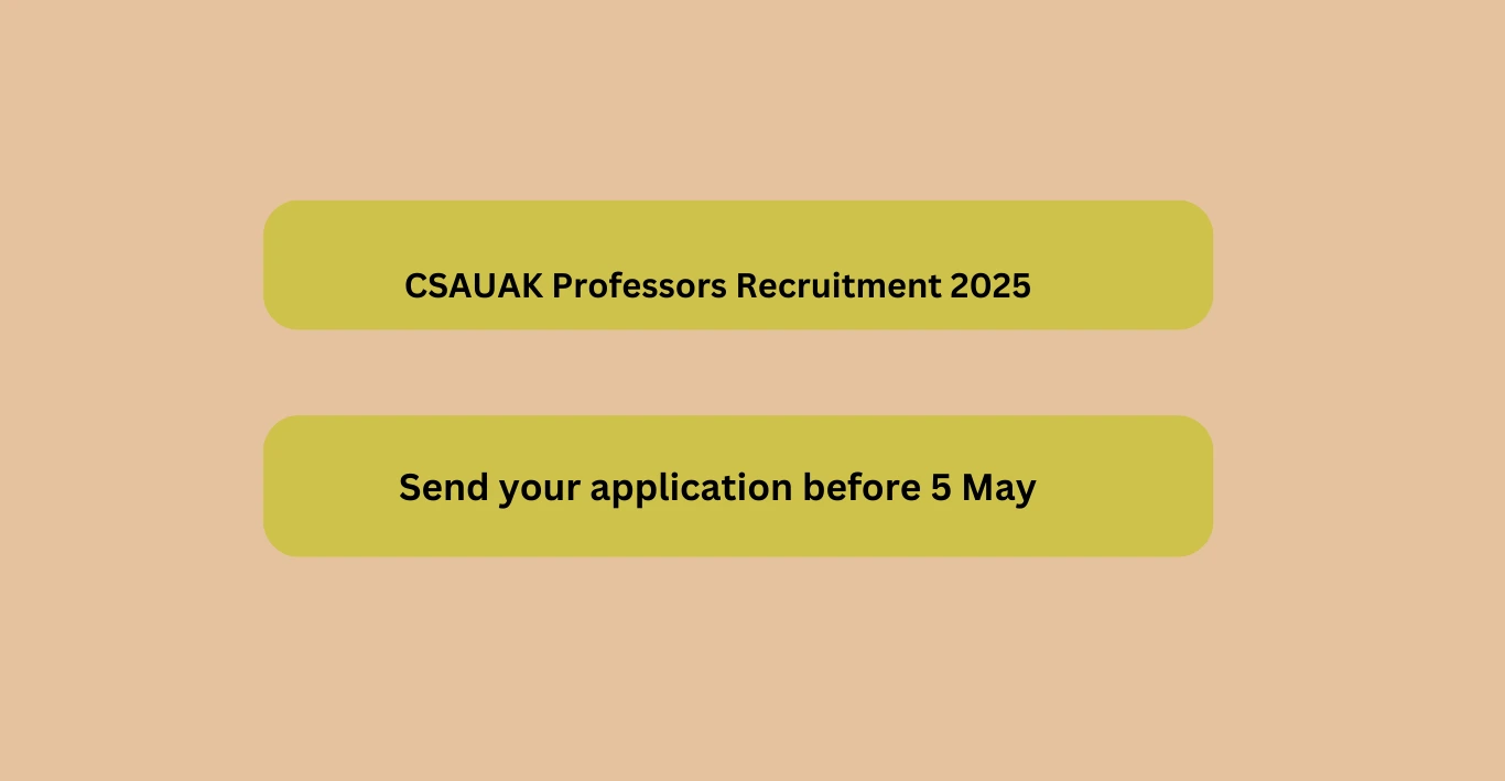 CSAUAK Professors Recruitment 2025