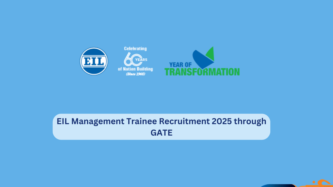 EIL Management Trainee Recruitment 2025 through GATE