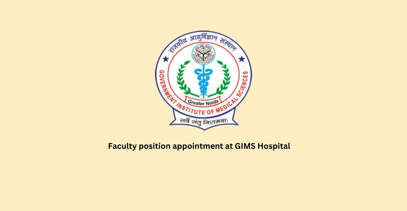 Faculty position appointment at GIMS Hospital