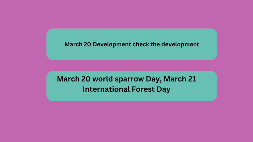 March 20 Development check the development