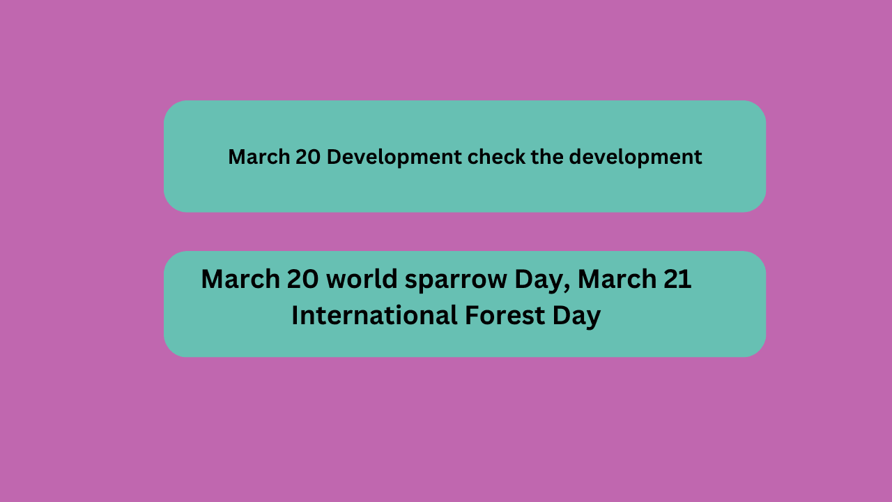 March 20 Development check the development