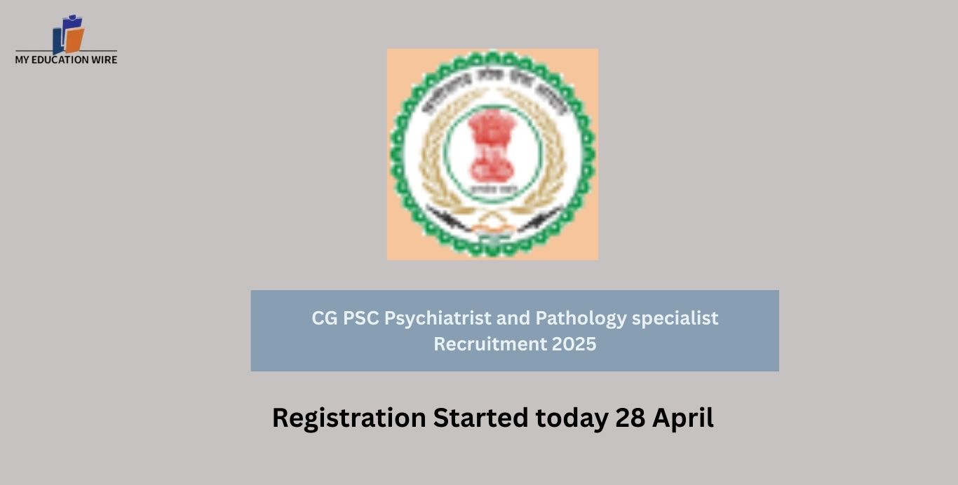CG PSC Psychiatrist and Pathology specialist Recruitment 2025