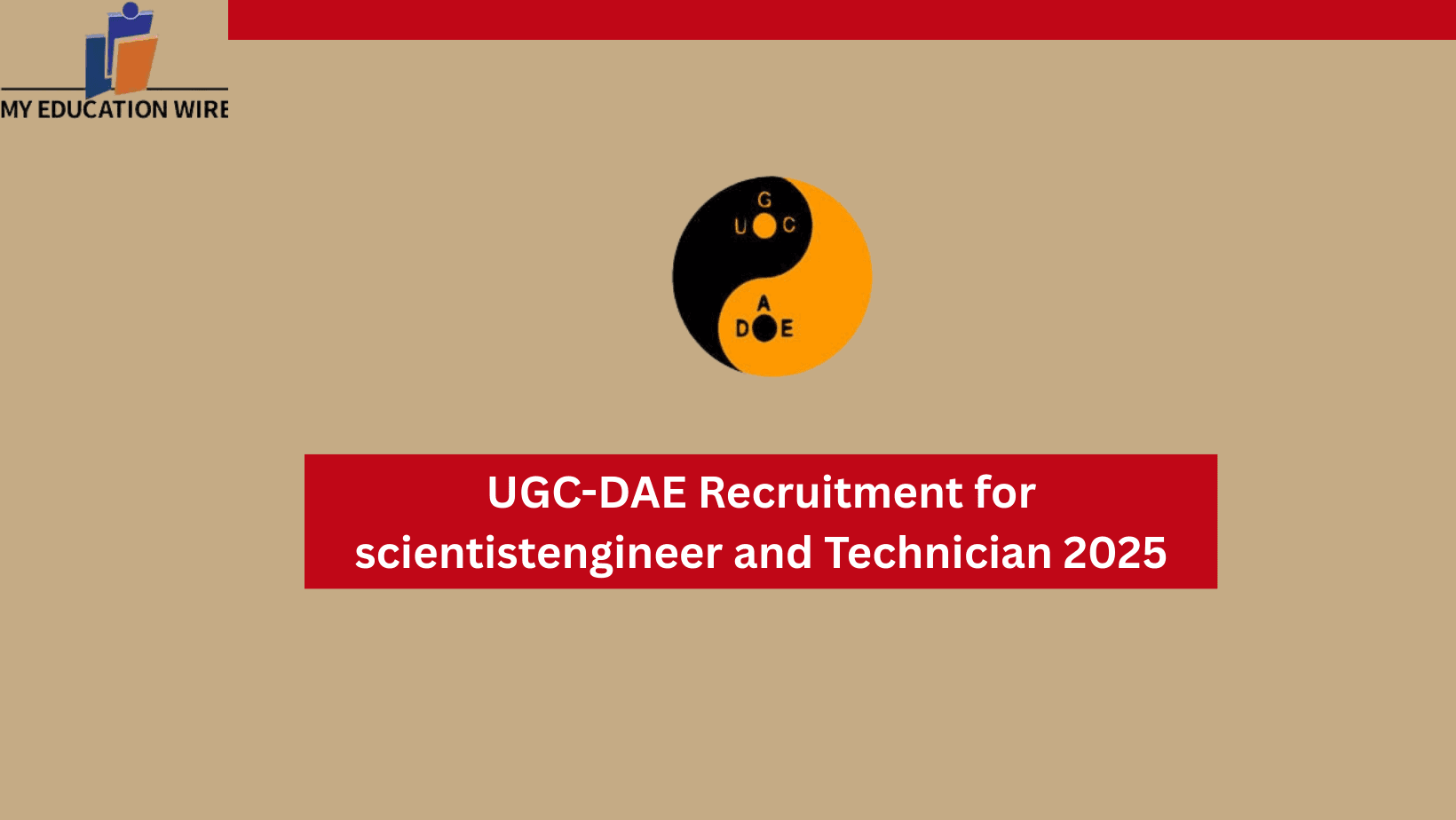 UGC-DAE Recruitment for scientistengineer and Technician 2025
