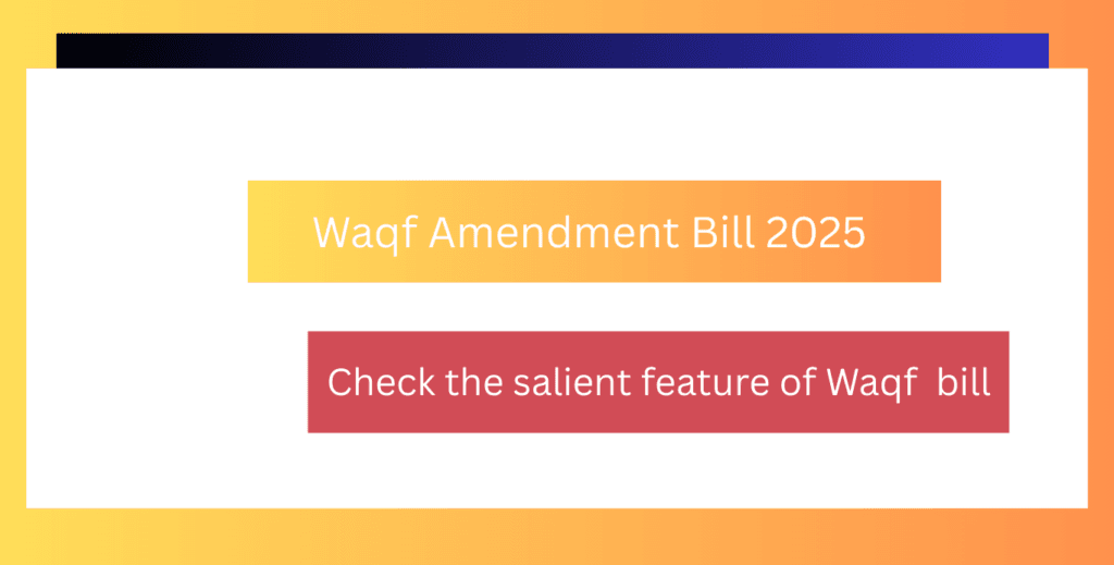Waqf Amendment Bill  2025