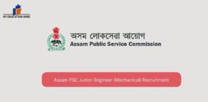 Assam PSC Junior Engineer (Mechanical) Recruitment
