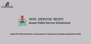 Assam PSC Recruitment for various posts in Industries & Commerce Department 2025