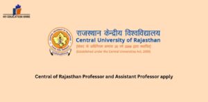 Central of Rajasthan Professor and Assistant Professor apply