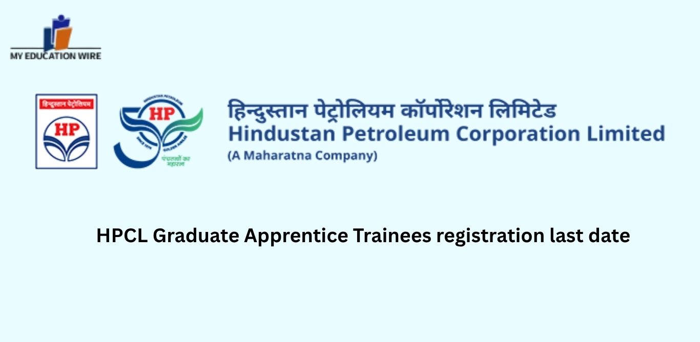 HPCL Graduate Apprentice Trainees registration last date