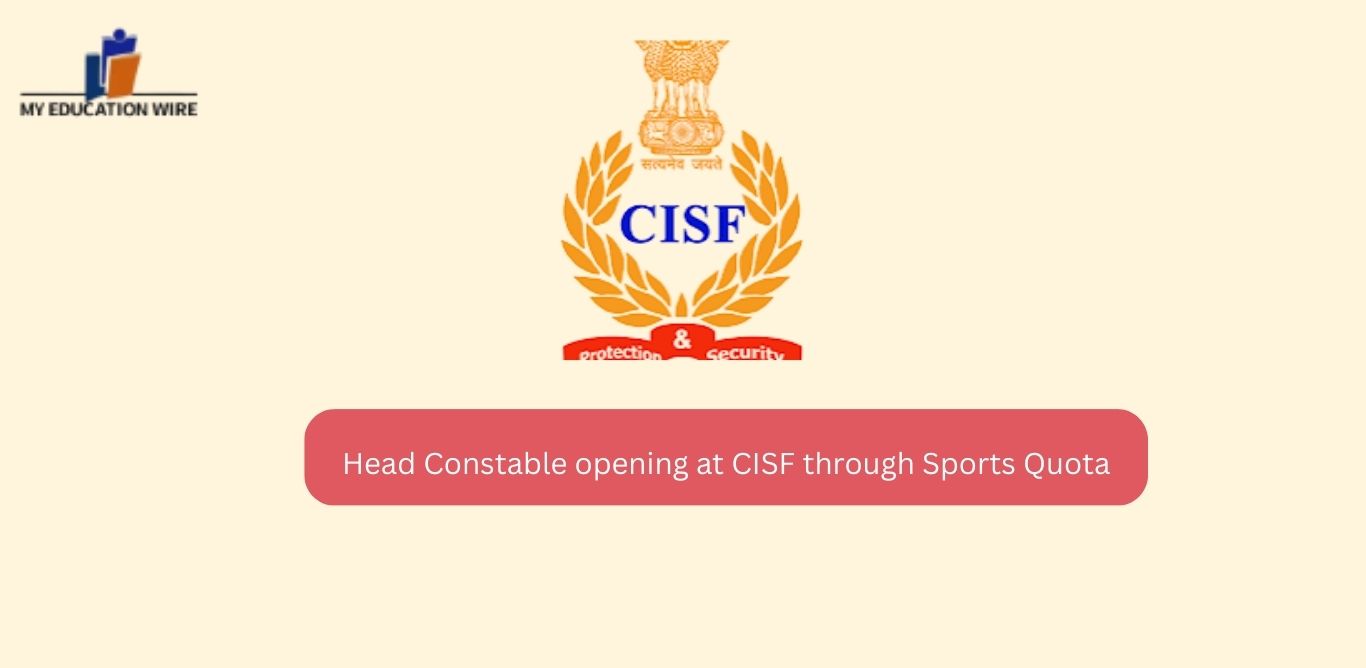 Head Constable opening at CISF through Sports Quota