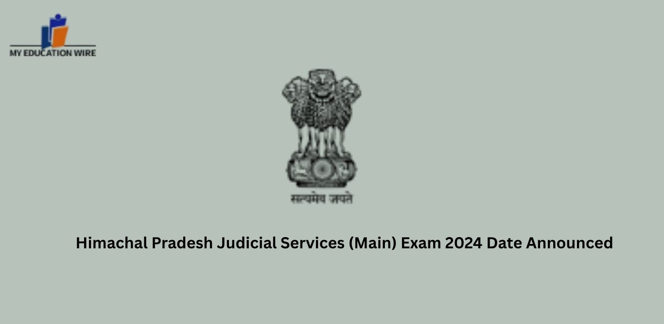 Himachal Pradesh Judicial Services (Main) Exam 2024 Date Announced