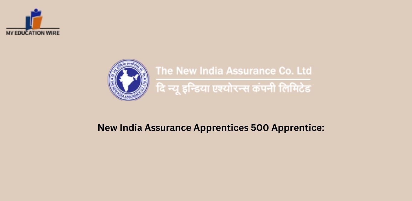 New India Assurance Apprentices 500 Apprentice: