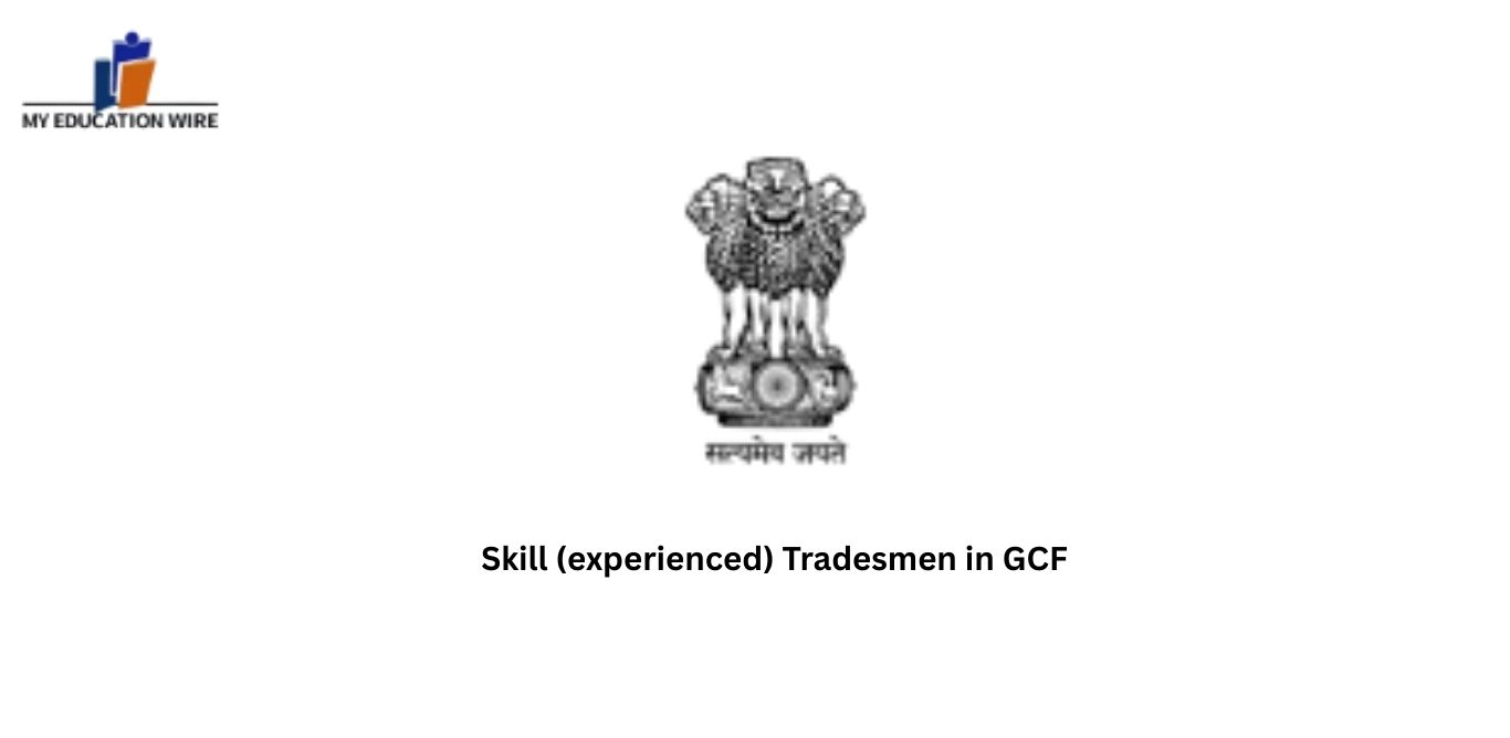 Skill (experienced) Tradesmen in GCF