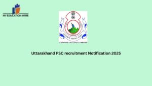 Uttarakhand PSC recruitment Notification 2025