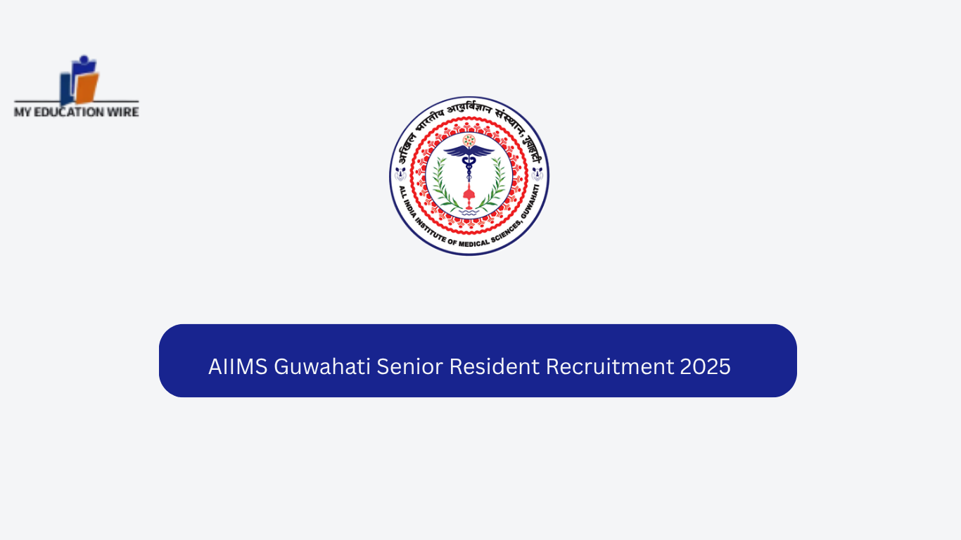 AIIMS Guwahati Senior Resident Recruitment 2025