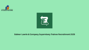 Balmer Lawrie & Company Supervisory Trainee Recruitment 2025