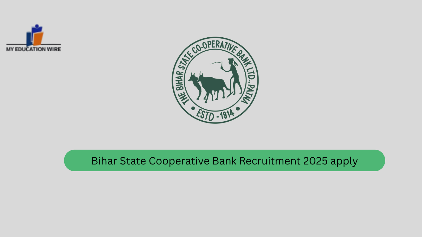 Bihar State Cooperative Bank Recruitment 2025: Key Details