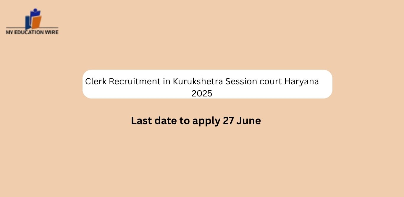 Clerk Recruitment in Kurukshetra Session court Haryana – 2025