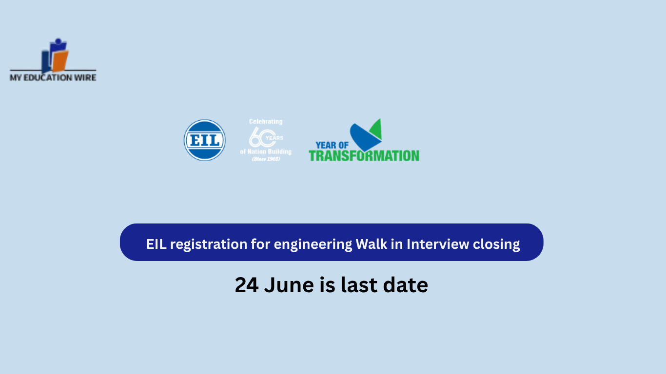 EIL registration for engineering Walk in Interview closing