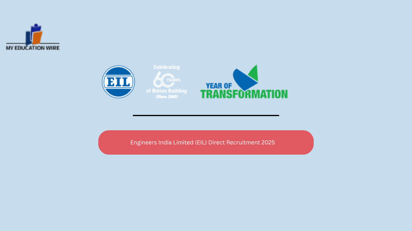 Engineers India Limited (EIL) Direct Recruitment 2025