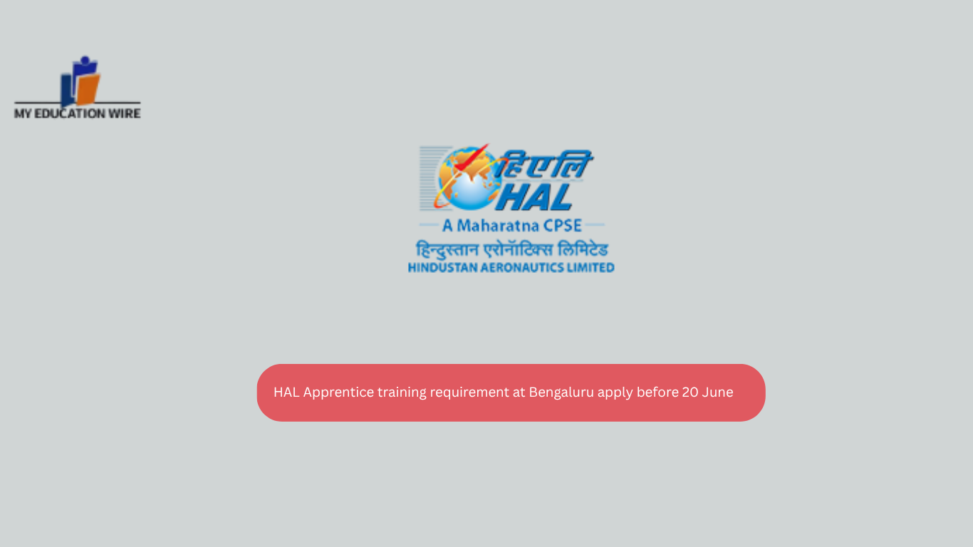 HAL Apprentice training requirement at Bengaluru apply before 20 June