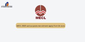MECL 2025 various posts recruitment apply from 14 June