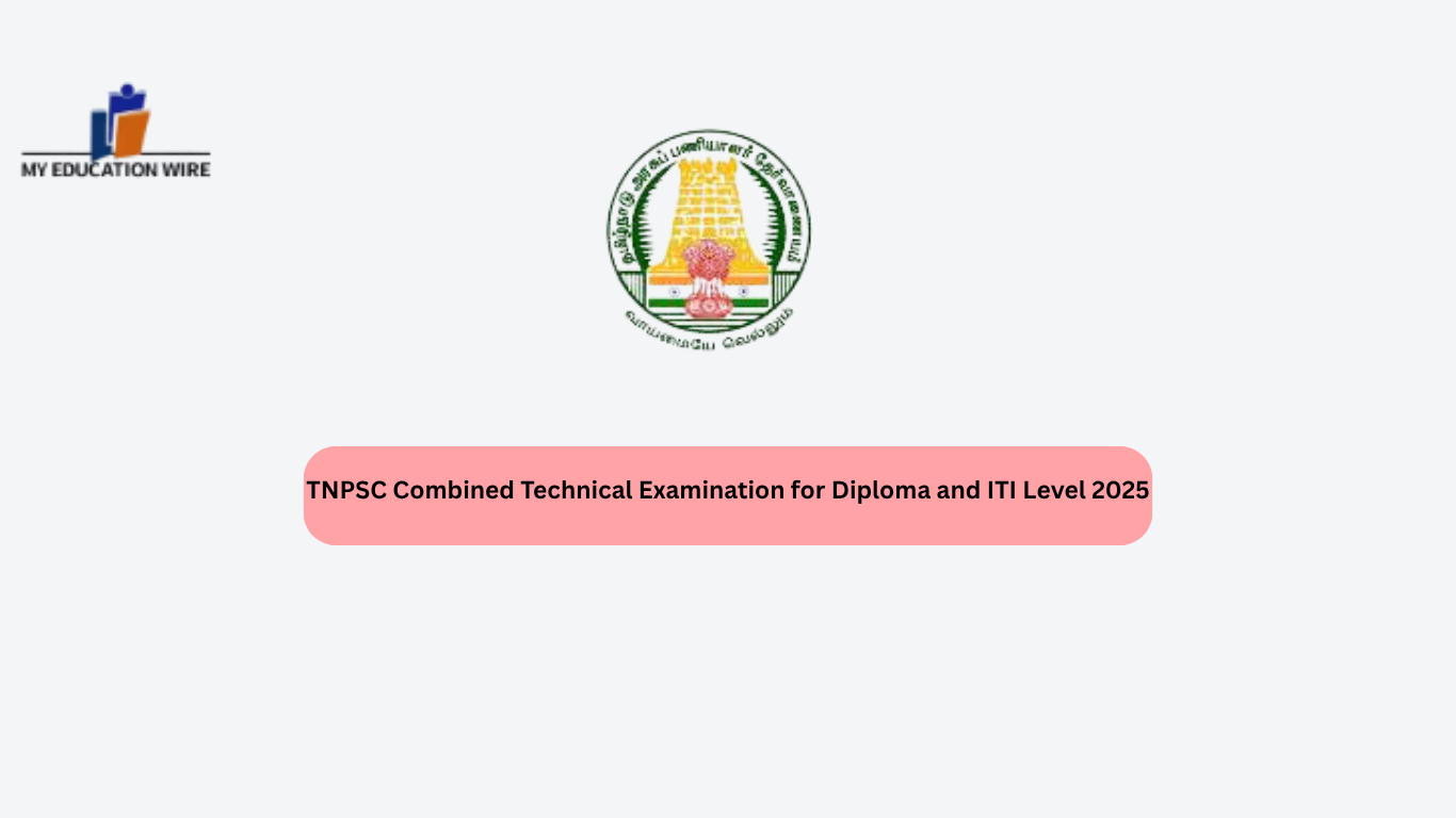TNPSC Combined Technical Examination for Diploma and ITI Level 2025