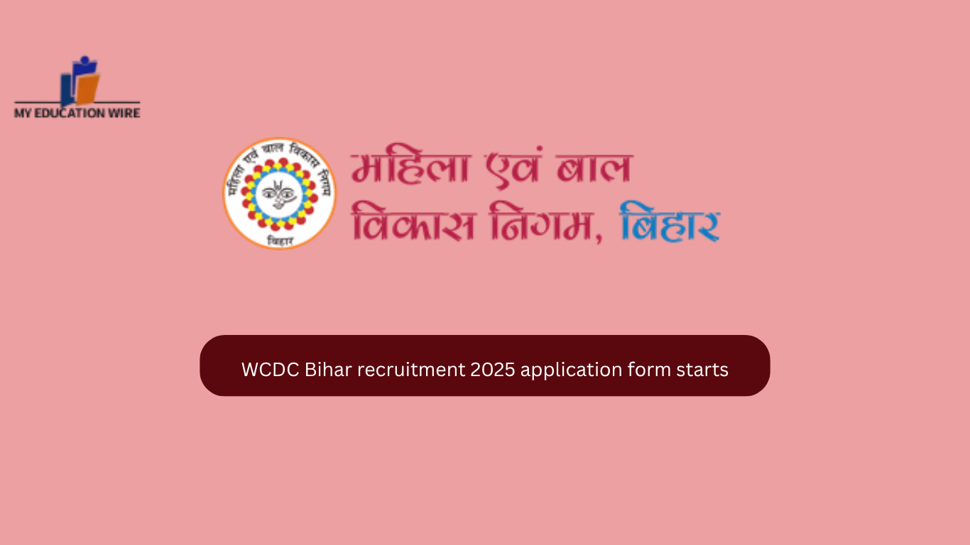 WCDC Bihar recruitment 2025 application form starts