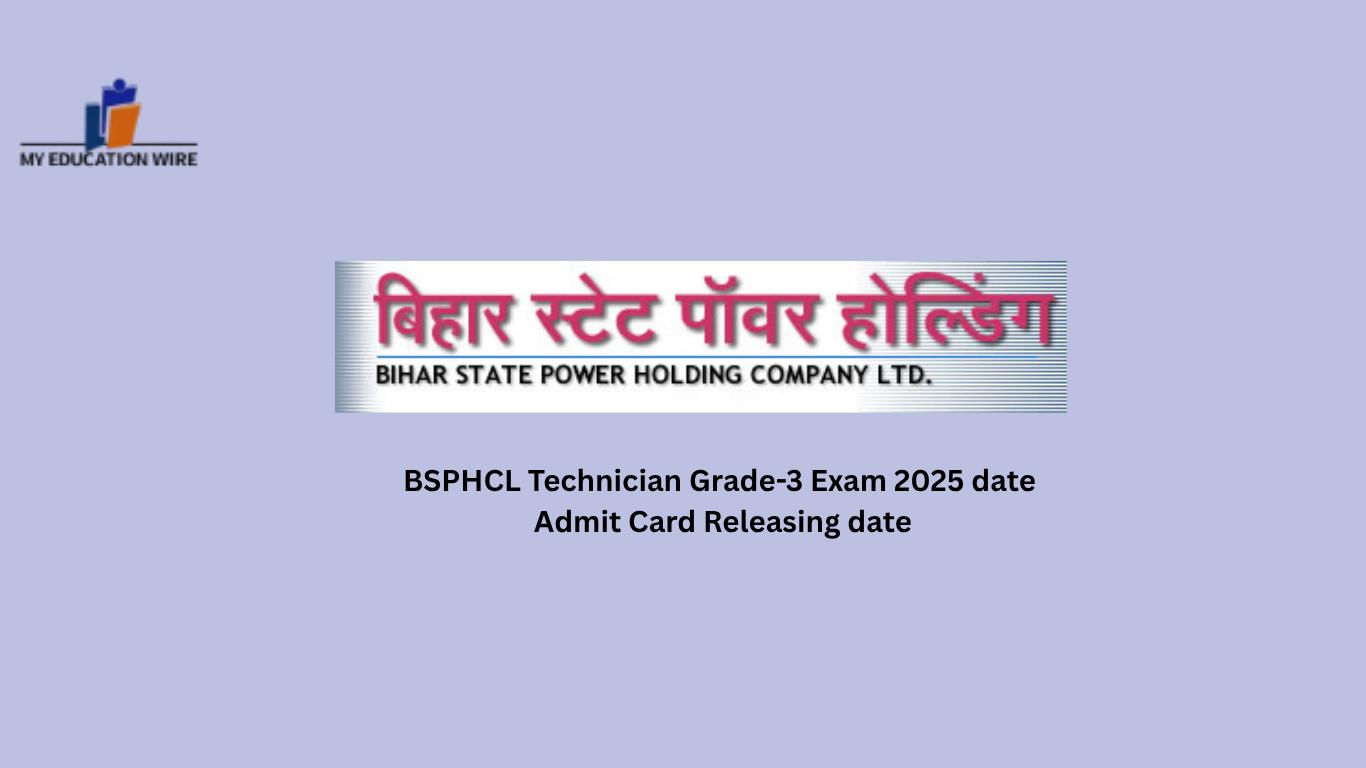 BSPHCL Technician Grade-3 Exam 2025 date and Admit Card Releasing date