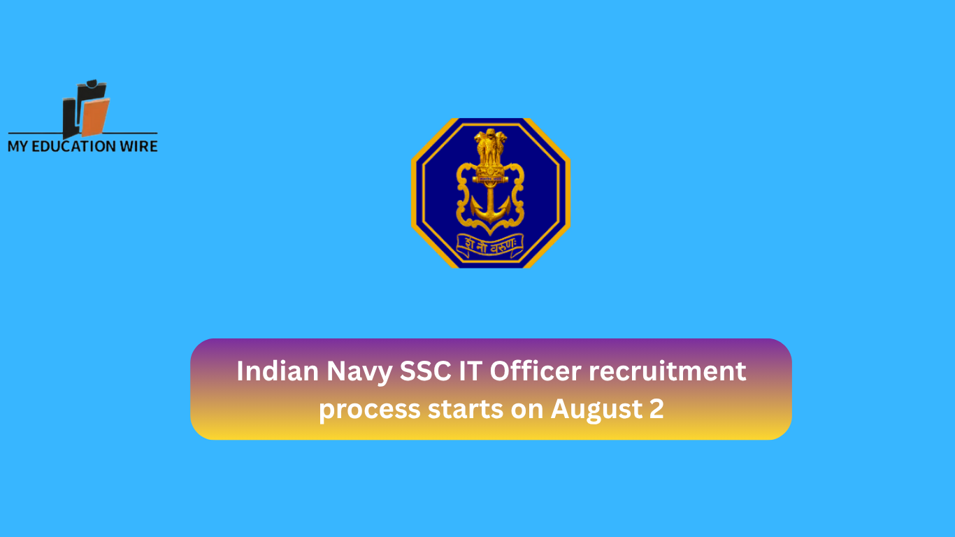 Indian Navy SSC IT Officer recruitment process starts on August 2