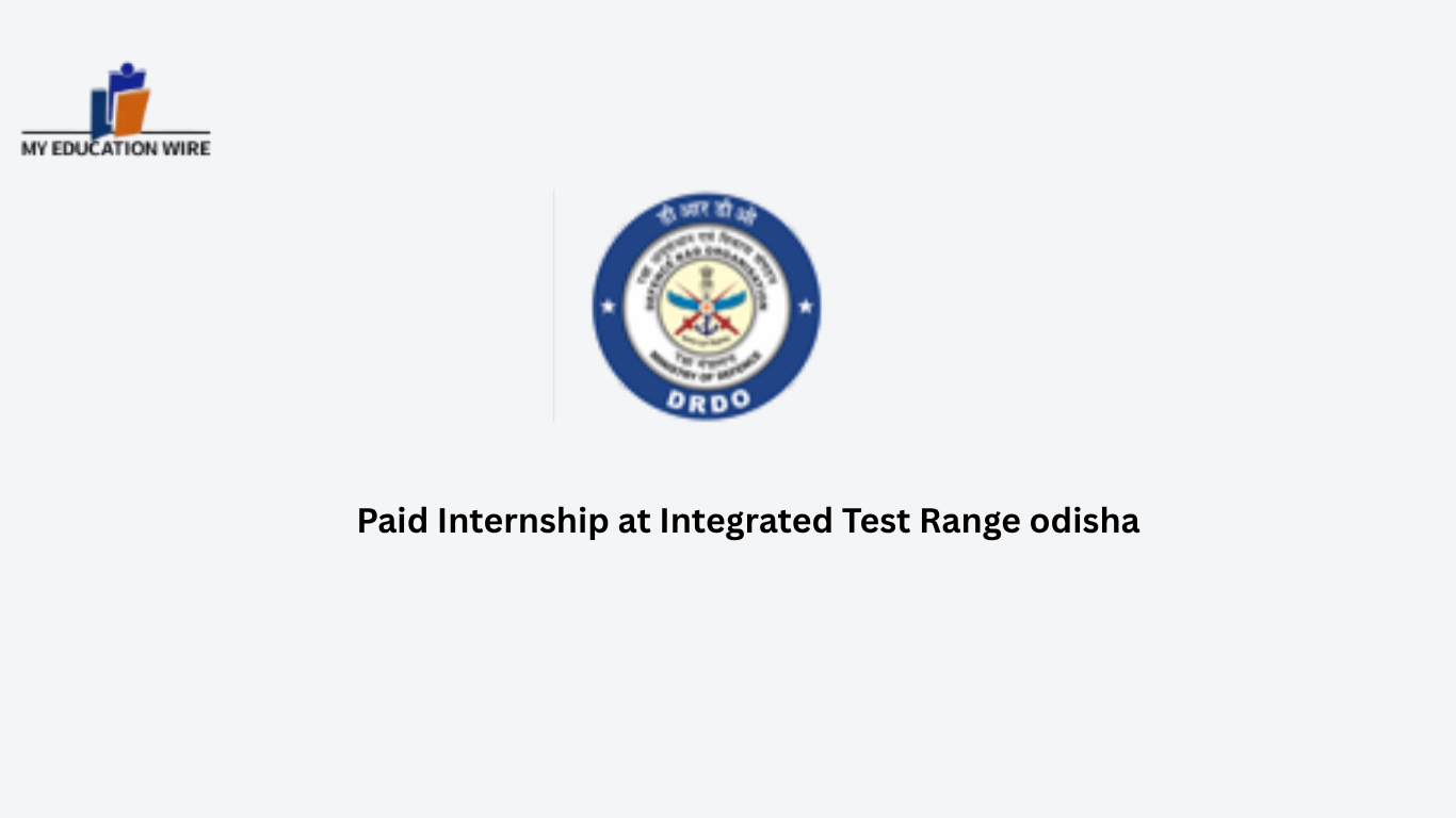 Paid Internship at Integrated Test Range odisha