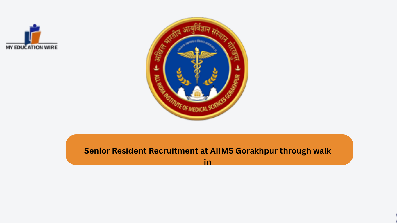 Senior Resident Recruitment at AIIMS Gorakhpur through walk in