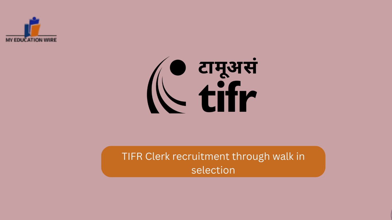 TIFR Clerk recruitment through walk in selection