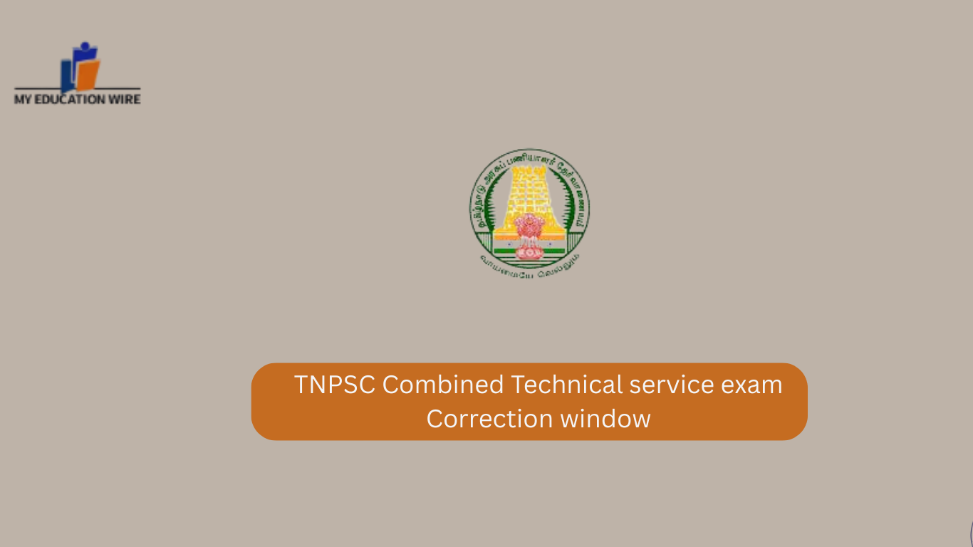 TNPSC Combined Technical service exam Correction window