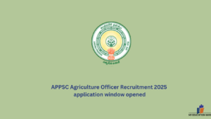 APPSC Agriculture Officer Recruitment 2025 application window opened