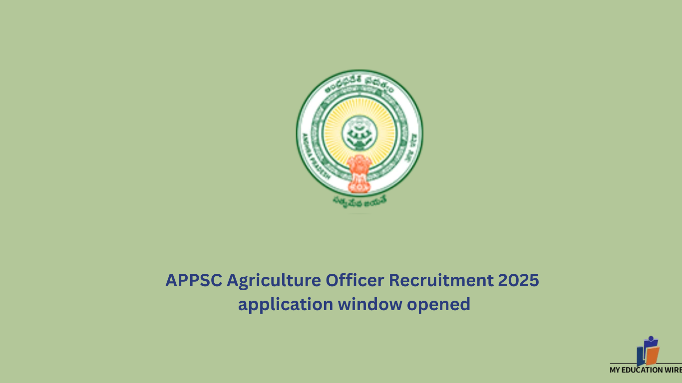 APPSC Agriculture Officer Recruitment 2025 application window opened