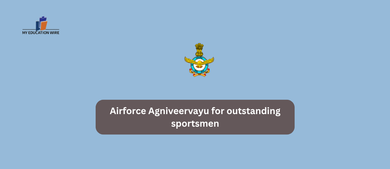 Airforce Agniveervayu for outstanding sportsmen