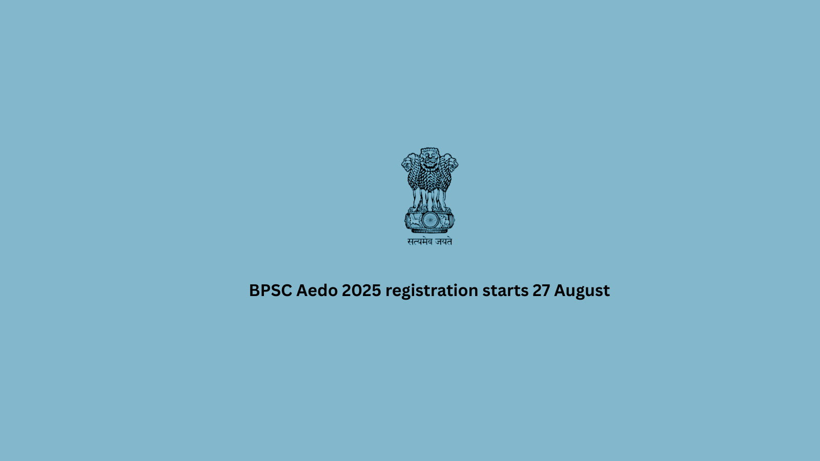 BPSC Aedo 2025 registration starts 27 August