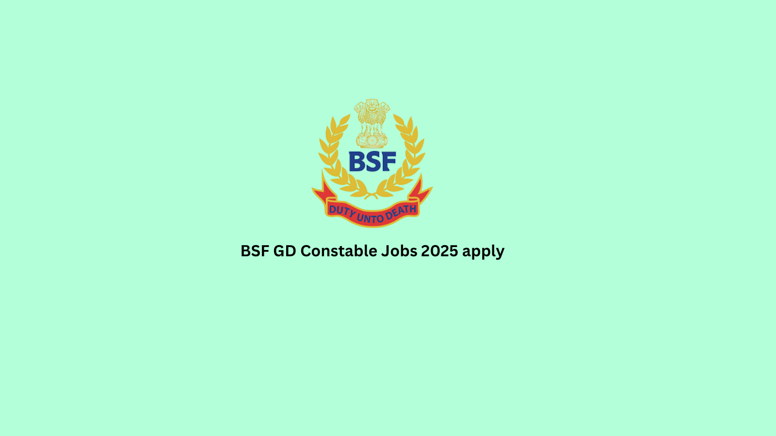 BSF GD Constable Jobs 2025 apply