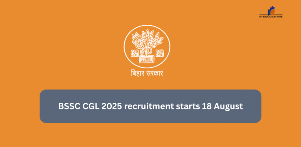 BSSC CGL 2025 recruitment starts 18 August